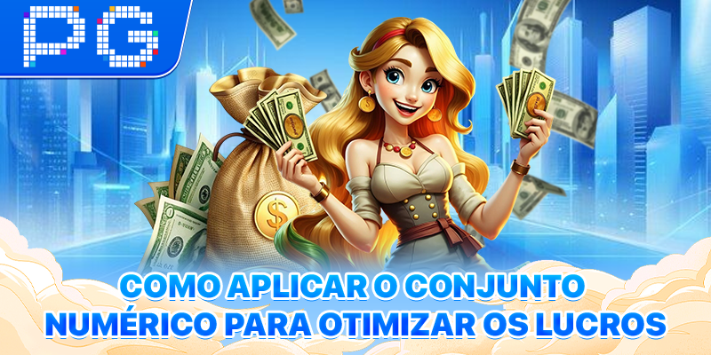 Como aplicar o conjunto numérico para otimizar os lucros